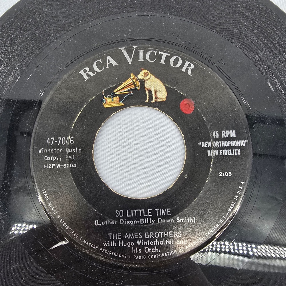 The Ames Brothers Melodie D'Amour So Little Time RCA Victor 47-7046 45 RPM Vinyl